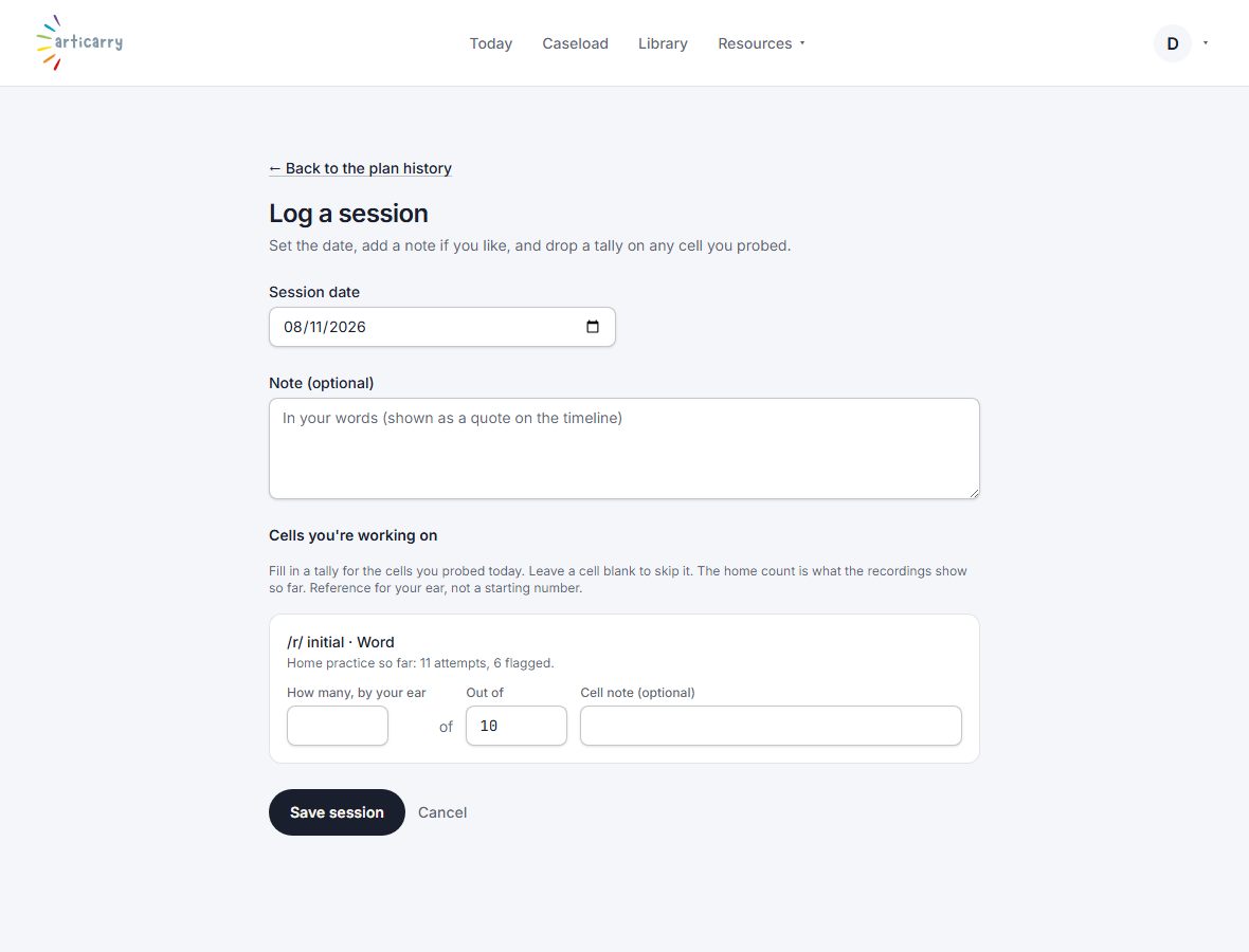 Step 1: Open a child's progress view and choose “Log a session”. Enter the date and, for any cell you probed, your own count. It is typed by you, never derived.