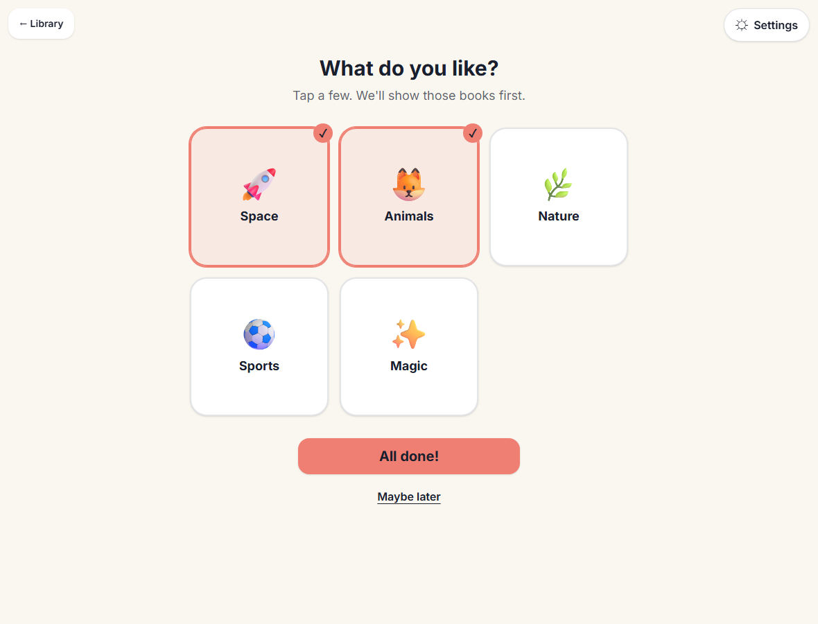 The child's interest picker: 'What do you like? Tap a few. We'll show those books first', with tappable tiles for Space, Animals, Nature, Sports, and Magic; Space and Animals are selected.